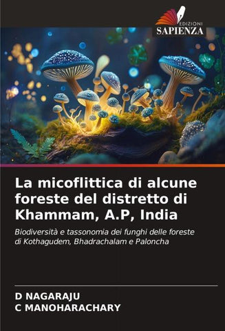 La micoflittica di alcune foreste del distretto di Khammam, A.P, India