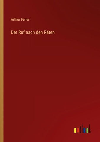 Der Ruf nach den Räten