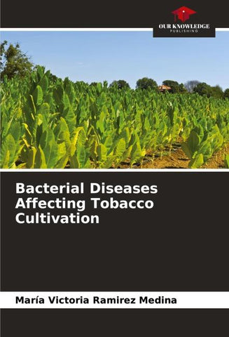 Bacterial Diseases Affecting Tobacco Cultivation