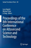 Proceedings of the 8th International Conference on Attosecond Science and Technology