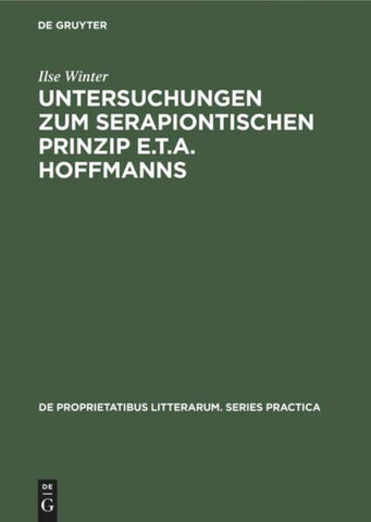 Untersuchungen zum serapiontischen Prinzip E.T.A. Hoffmanns