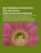 Militärische Operation des Deutsch-Sowjetischen Krieges