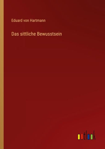 Das sittliche Bewusstsein