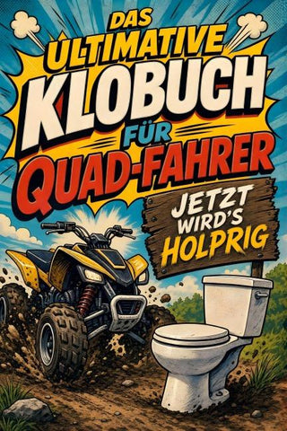 Das ultimative Klobuch für Quad-Fahrer