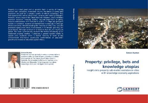Property: privilege, bets and knowledge utopias