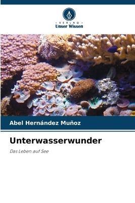 Unterwasserwunder