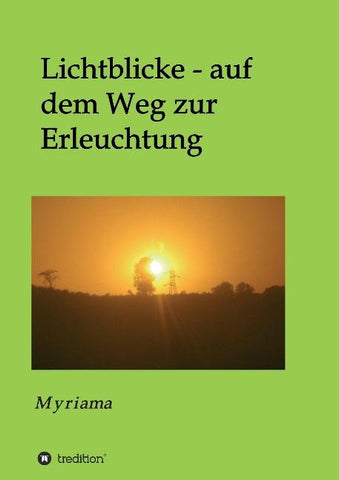 Lichtblicke - auf dem Weg zur Erleuchtung