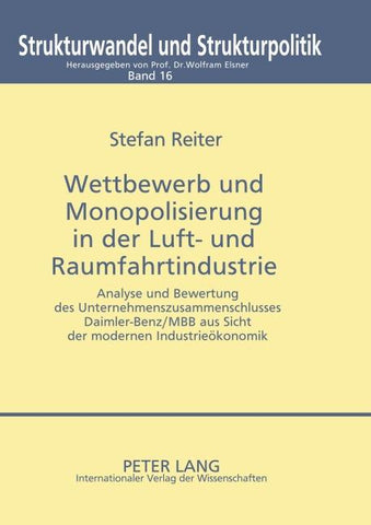 Wettbewerb und Monopolisierung in der Luft- und Raumfahrtindustrie