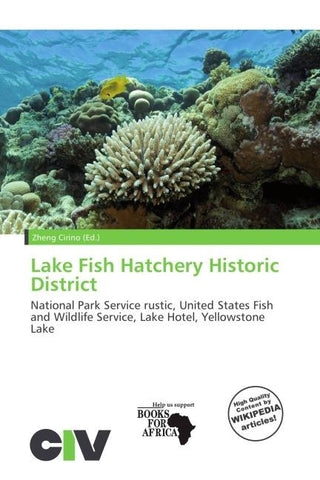 Lake Fish Hatchery Historic District