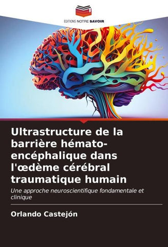 Ultrastructure de la barrière hémato-encéphalique dans l'¿dème cérébral traumatique humain