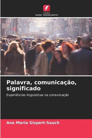 Palavra, comunicação, significado