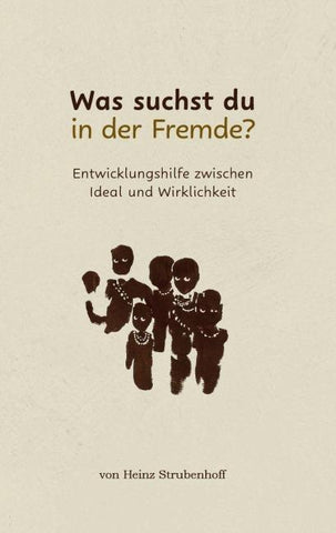 Was suchst du in der Fremde?