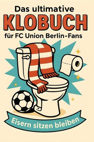 Das ultimative Klobuch für FC Union Berlin-Fans