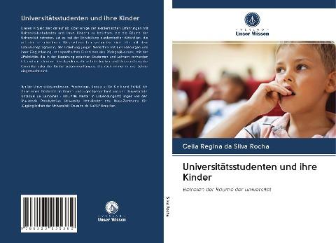 Universitätsstudenten und ihre Kinder