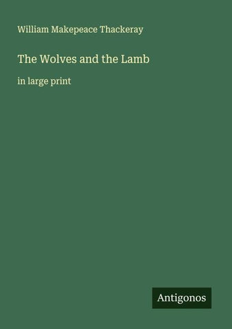 The Wolves and the Lamb