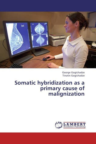 Somatic hybridization as a primary cause of malignization