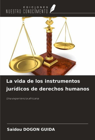 La vida de los instrumentos jurídicos de derechos humanos