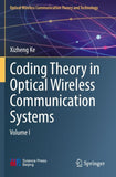 Coding Theory in Optical Wireless Communication Systems