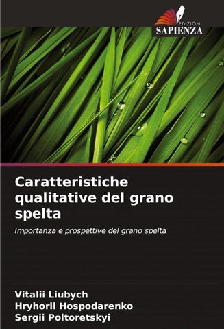 Caratteristiche qualitative del grano spelta