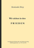 Wir ziehen in den Frieden