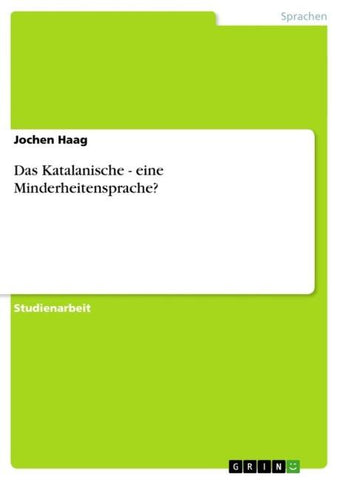 Das Katalanische - eine Minderheitensprache?