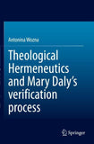 Theological Hermeneutics and Mary Daly's verification process
