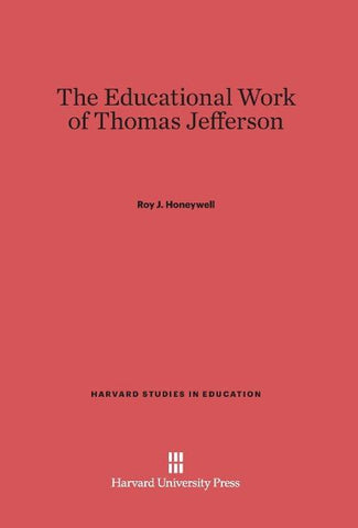 The Educational Work of Thomas Jefferson