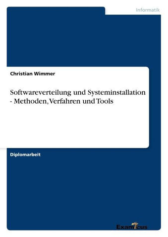 Softwareverteilung und Systeminstallation - Methoden, Verfahren und Tools