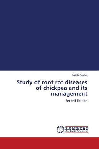 Study of root rot diseases of chickpea and its management