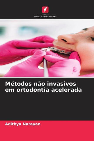 Métodos não invasivos em ortodontia acelerada