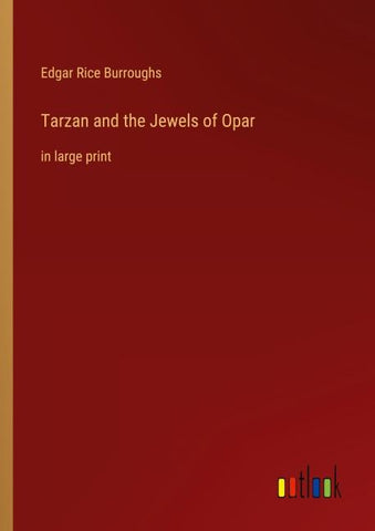 Tarzan and the Jewels of Opar
