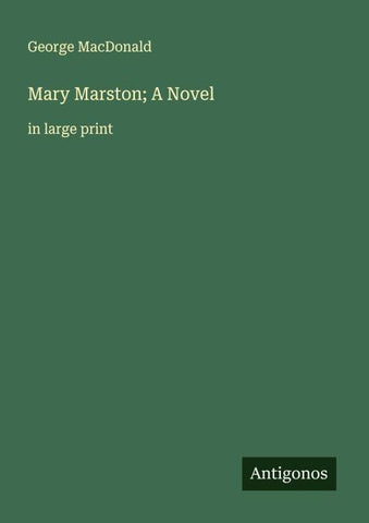 Mary Marston; A Novel