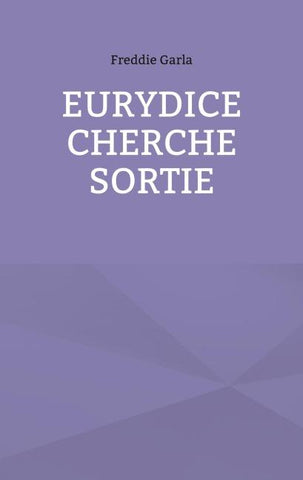 Eurydice cherche sortie