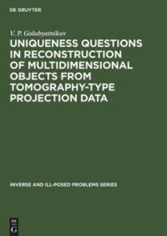 Uniqueness Questions in Reconstruction of Multidimensional Objects from Tomography-Type Projection Data