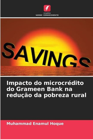 Impacto do microcrédito do Grameen Bank na redução da pobreza rural