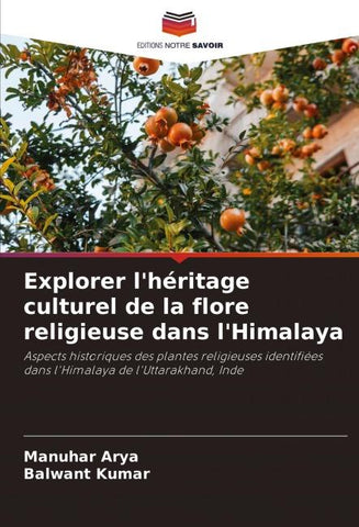 Explorer l'héritage culturel de la flore religieuse dans l'Himalaya