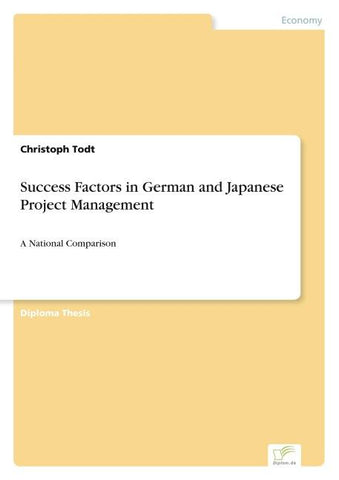 Success Factors in German and Japanese Project Management