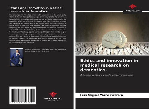 Ethics and innovation in medical research on dementias.