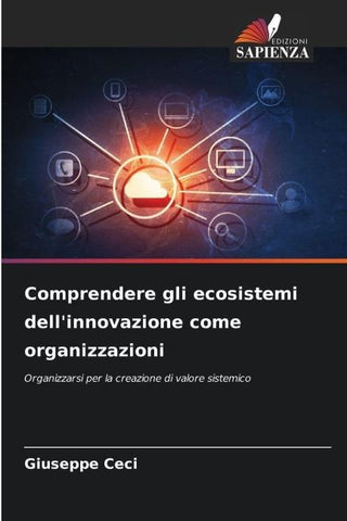 Comprendere gli ecosistemi dell'innovazione come organizzazioni