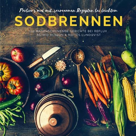 Probier's mal mit...säurearmen Rezepten bei leichtem Sodbrennen