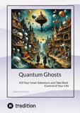 Quantum Ghosts