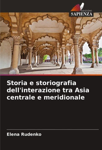 Storia e storiografia dell'interazione tra Asia centrale e meridionale