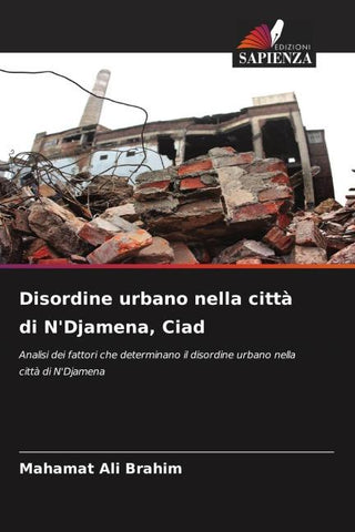 Disordine urbano nella città di N'Djamena, Ciad