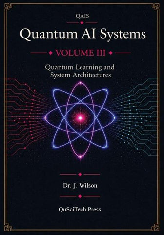 Quantum AI Systems (QAIS)