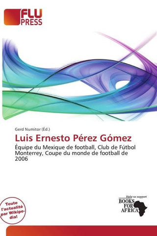 Luis Ernesto Pérez Gómez