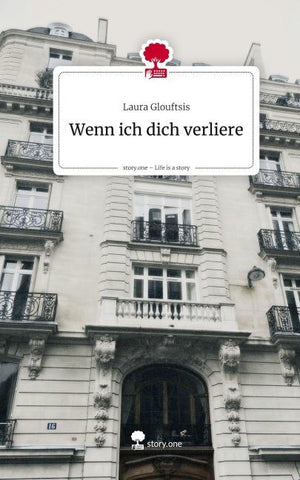 Wenn ich dich verliere. Life is a Story - story.one