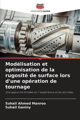 Modélisation et optimisation de la rugosité de surface lors d'une opération de tournage