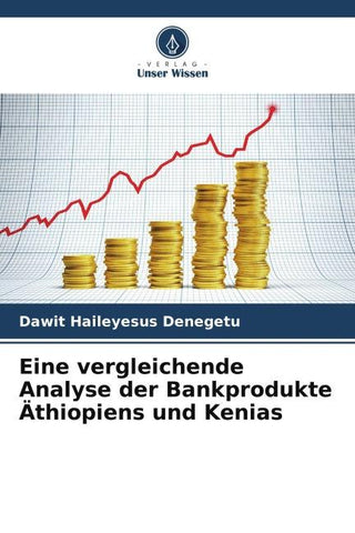 Eine vergleichende Analyse der Bankprodukte Äthiopiens und Kenias