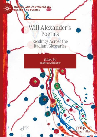 Will Alexander’s Poetics