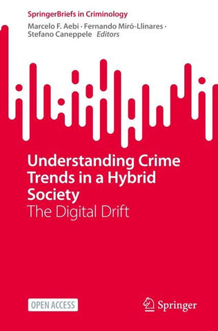 Understanding Crime Trends in a Hybrid Society